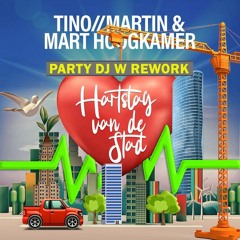 Tino Martin & Mart Hoogkamer - Hartslag Van De Stad (PARTY DJ W REWORK)(SNIPE)
