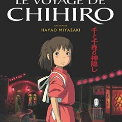TÉLÉCHARGER Le Voyage de Chihiro - Album du film - Studio Ghibli PDF - KINDLE - EPUB - MOBI KMofR