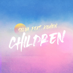 Children (feat. Kohen)