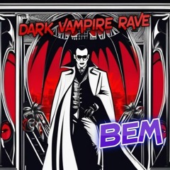 Dark Vampire Rave ( Drum And Bass)