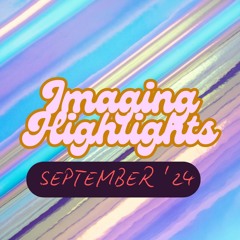 Radio Imaging - Highlights - September '24