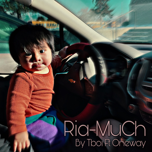 Ria-MUCh by tboi ft oneway
