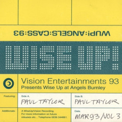 Paul Taylor  - Wise Up! - Angels, Burnley -  March 1993