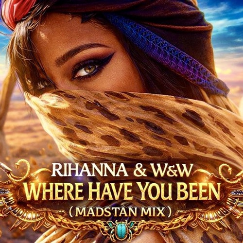 Where Have You Been (MADSTAN Mix)