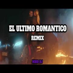 El Ultimo romantico (Remix) L-Gante, Niko DJ