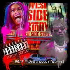Bear Pause X Clout [GUFFI mashup]