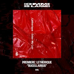 PREMIERE CDL || Letherique - Bucellarius [SOIL] (2023)