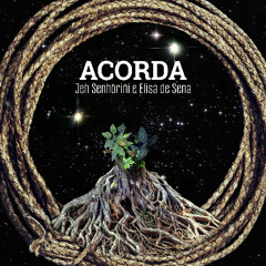 Acorda - Jeh Senhorini e Elisa de Sena