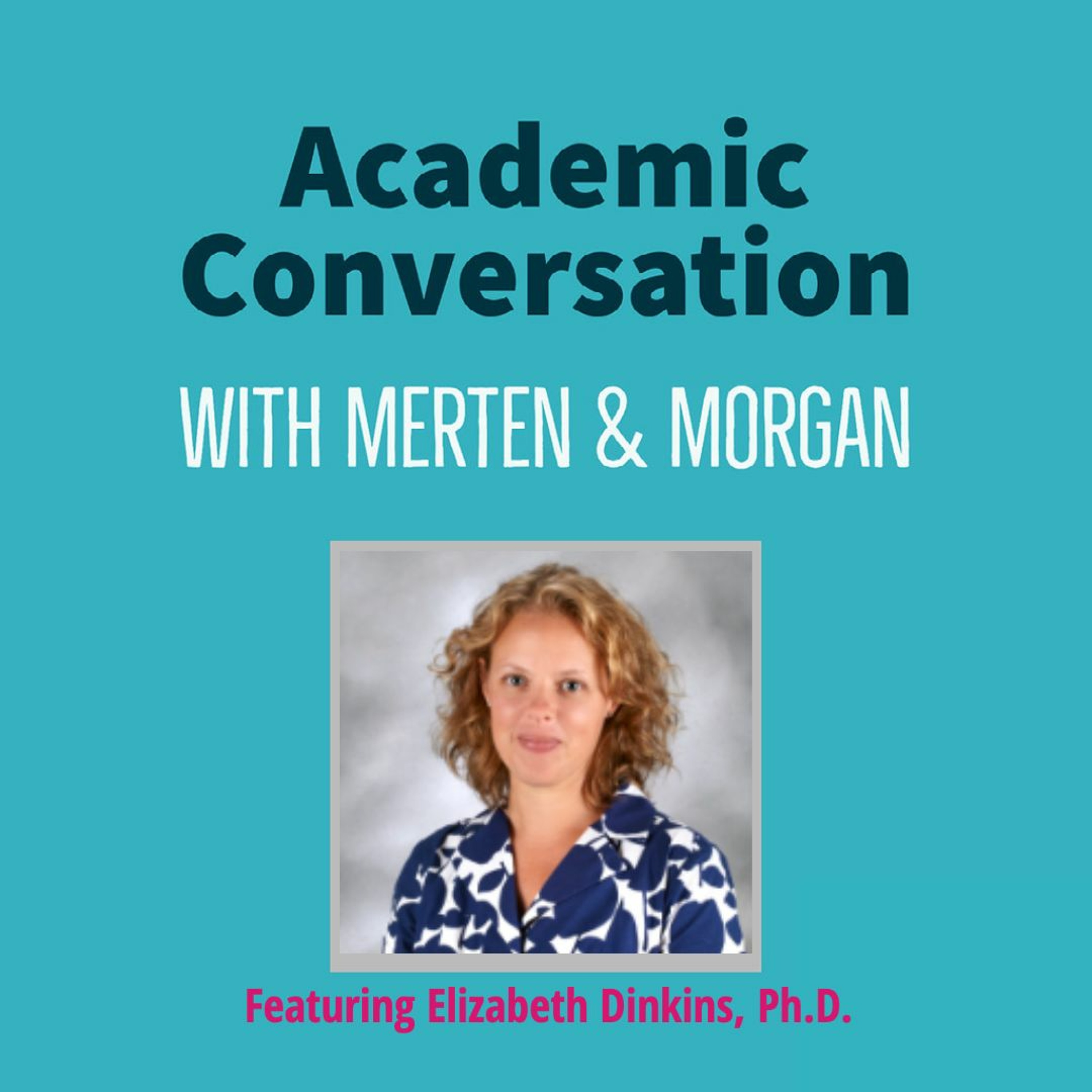Academic Conversation with Merten & Morgan