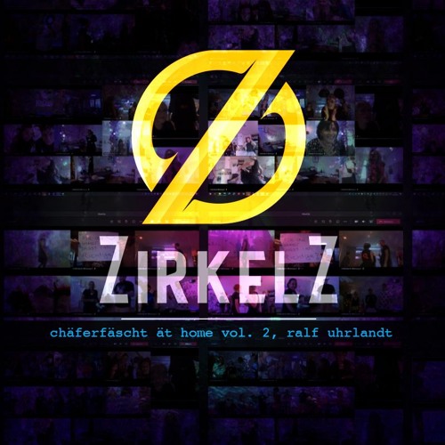 Chäferfäscht ät home Vol 2/ Zirkel Z
