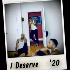 I DESERVE