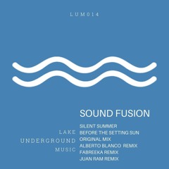 Sound Fusion - Silent Summer (Alberto Blanco Remix) [Lake Underground Music]