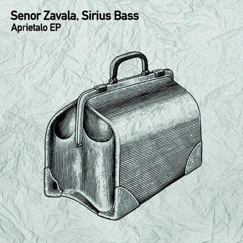 Senor Zavala & Sirius Bass - Aprietalo (Original Mix)