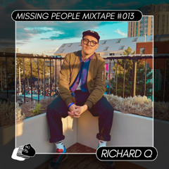 Missing People Mixtape #013 - Richard Q