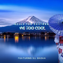 We Too Cool(feat. ILL Badaa)
