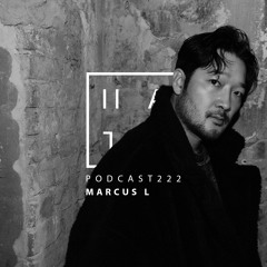Marcus L - HATE Podcast 222