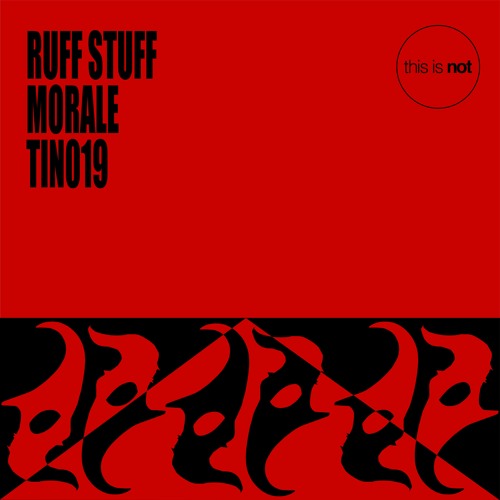 PREMIERE: Ruff Stuff - Morale [This Is Not]