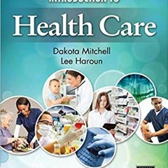 Download ⚡️ [PDF] Introduction to Health Care