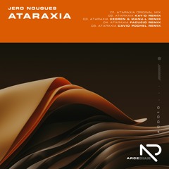 Jero Nougues - Ataraxia (David Podhel Remix)[Arcedian]