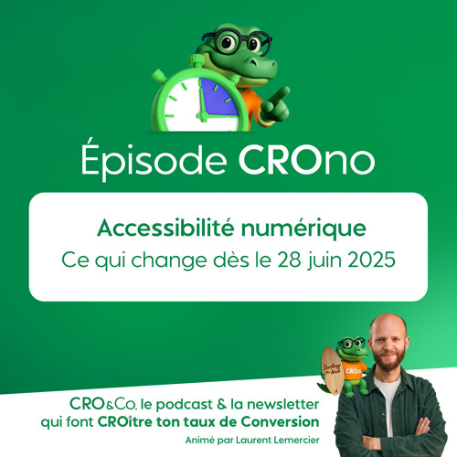 #2 – Accessibilité numérique : êtes-vous prêt pour le 28 juin 2025 ?