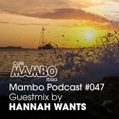 Mambo Radio Podcast #047 - Guestmix from Hannah Wants