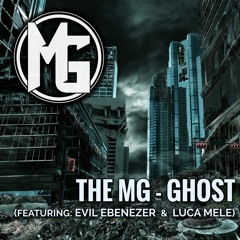 Ghost (feat. Evil Ebenezer & Luca Mele) [prod. C - Lance]