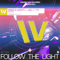 HRDG & Kexwell , Maretta Vs Armin Van Buuren & Hardwell  - Gates Vs Follow The Light (Mashup) Free