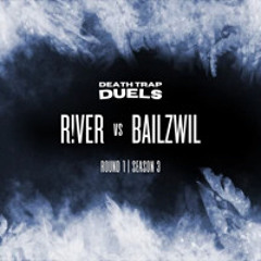 SEASON 3 ROUND 1: R!VER vs BAILZWIL [WINNER: R!VER]
