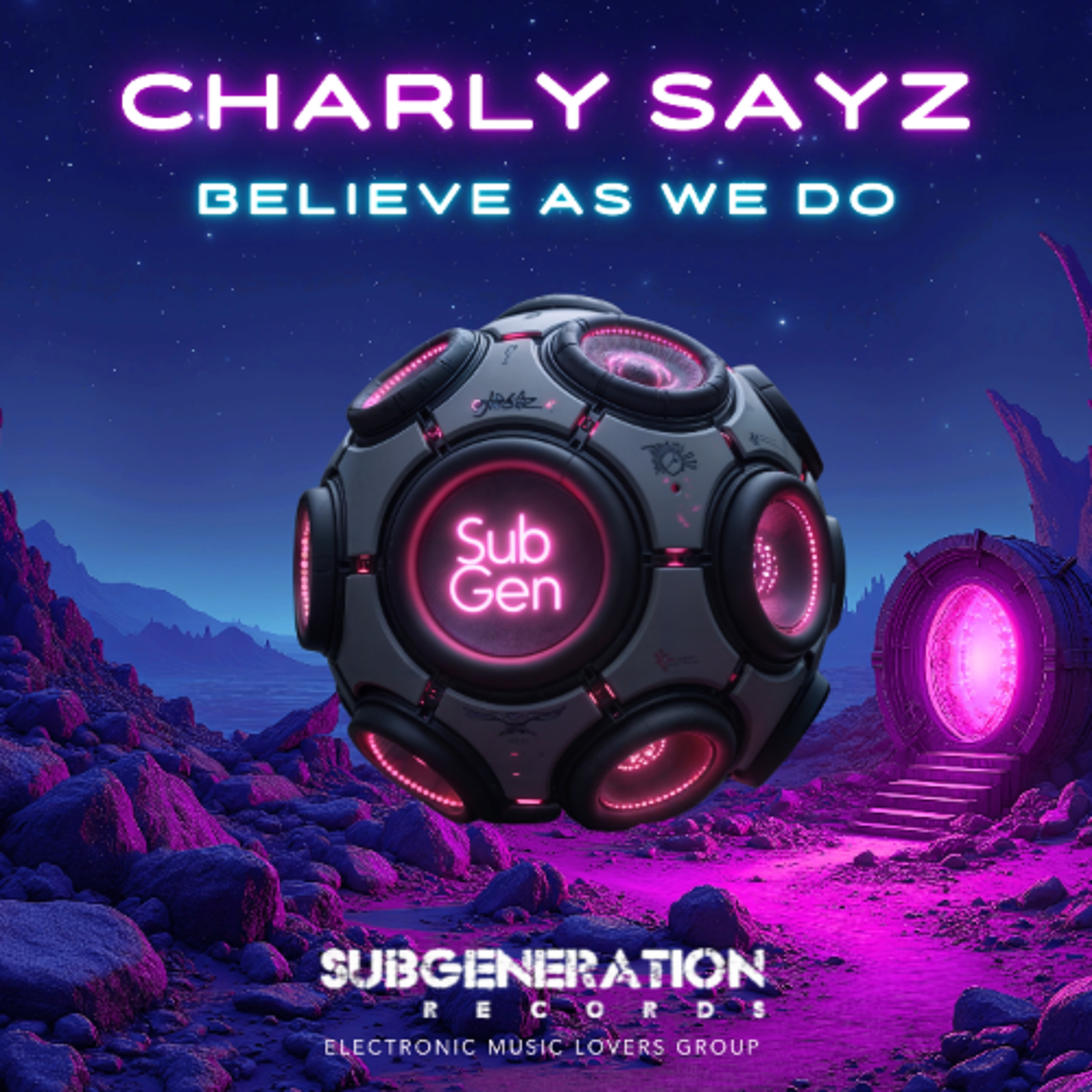 Charly Sayz - Believe As We Do [Sub Gen] episode artwork