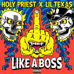 Holy Priest & Lil Texas - Like a Boss (RAYZEN Rawtempo Edit)