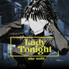 Lady Tonight [aip edit]