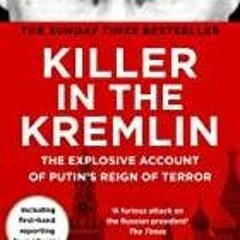 PDF/READ Killer in the Kremlin: The instant bestseller - a gripping and explosive