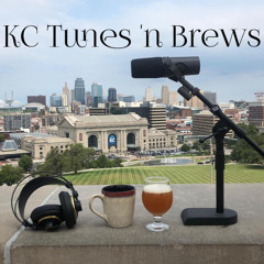 Snippets from the KC Tunes 'n Brews Podcast (2018-2019)