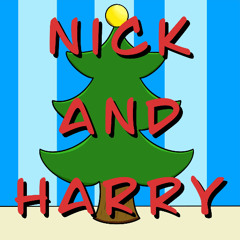 Nick and Harry - A Holiday Tune