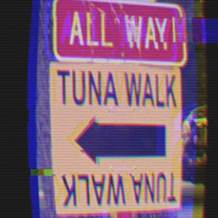 #dibiflipsessions4 (TUNA WALK)