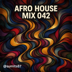 Afro House Mix 042