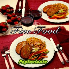 Fine Food - Paploviante / Free Download