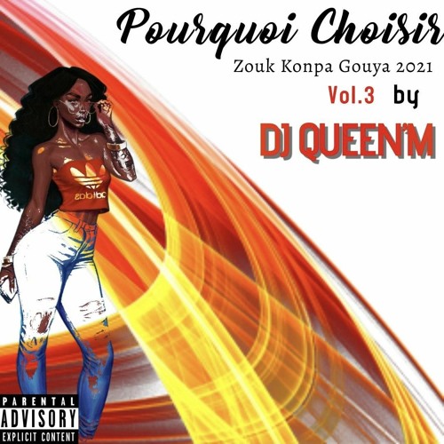 Dj QueenM Pourquoi choisir vol 3 - zouk compas gouyad 2021