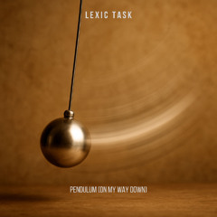 Pendulum (On My Way Down)
