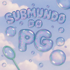 SUBMUNDO DO PG