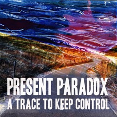 A Trace To Keep Control