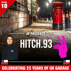 Hitch.93 UK Garage Mix 13 \ 30