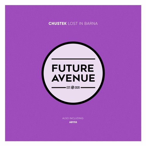 Chustek - Lost in Barna [Future Avenue]