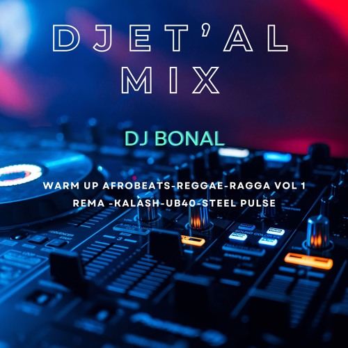 MIX-WARM UP-AFROBEATS-REGGAE-RAGGA