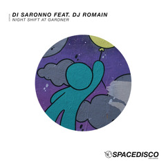 LIMITED PREMIERE: Di Saronno feat. DJ Romain - Night Shift At Gardner