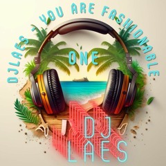 DjLaes - You are fashionable 24