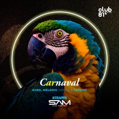 Strappa - Ar | Carnaval (Afro, Melodic House & Techno DJ Mix)