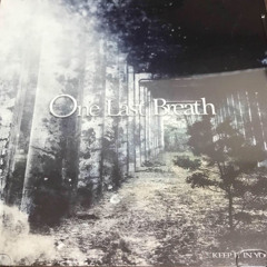One Last Breath - Shadows