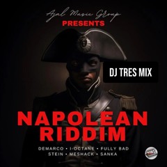 Dj Tres Napoleon Riddim