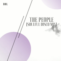 DJDL - The People (Soulful Disco Mix) Radio Version